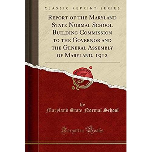 School, M: Report Of The Maryland State Normal School Buildi