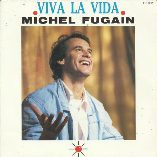 Viva La Vida (Michel Fugain / Brice Homs) 3'52 / Version Instrumentale 3'52