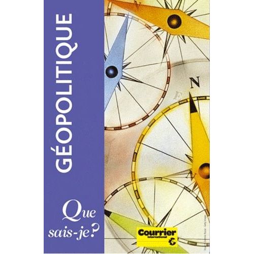 Géopolitique - Coffret En 3 Volumes, Les 100 Mots, Les 100 Lieux Et Les 10 Cartes De La Géopolitique