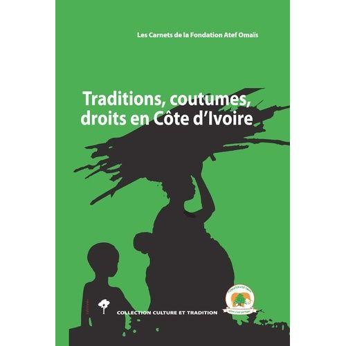 Traditions, Coutumes, Droits En Côte D'ivoire