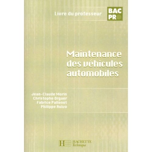 Maintenance Des Véhicules Automobiles Bac Pro - Livre Du Professeur