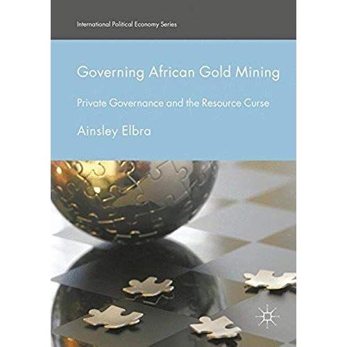 Governing African Gold Mining