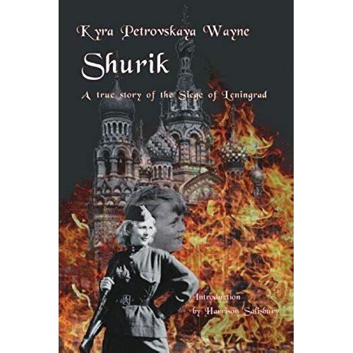 Shurik: A True Story Of The Siege Of Leningrad