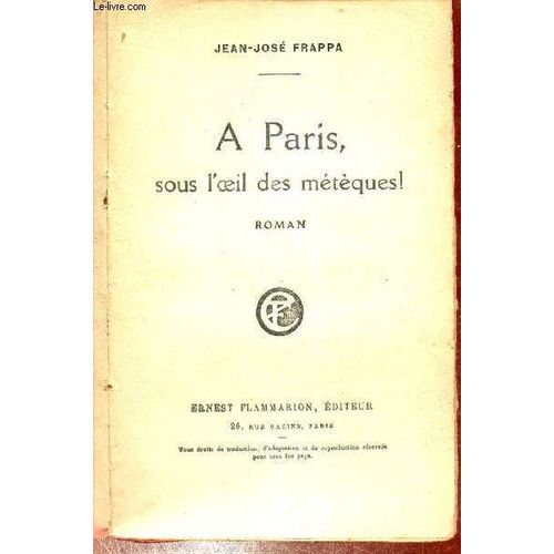A Paris Sous L Oeil Des Métèques ! - Roman - Envoi De L Auteur.