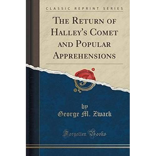 Zwack, G: Return Of Halley's Comet And Popular Apprehensions