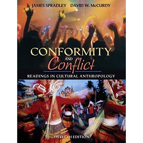 Conformity And Conflict: Readings In Cultural Anthropology
