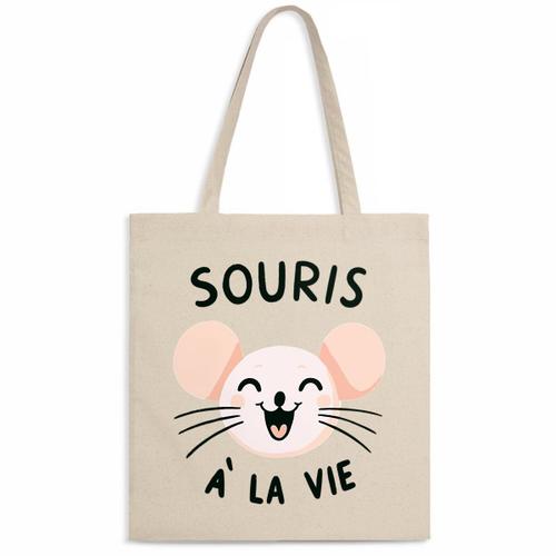 Tote bag "Souris a? la vie" - Confectionné en France - Sac en toile coton 100% bio - Cadeau Animaux Anniversaire original rigolo
