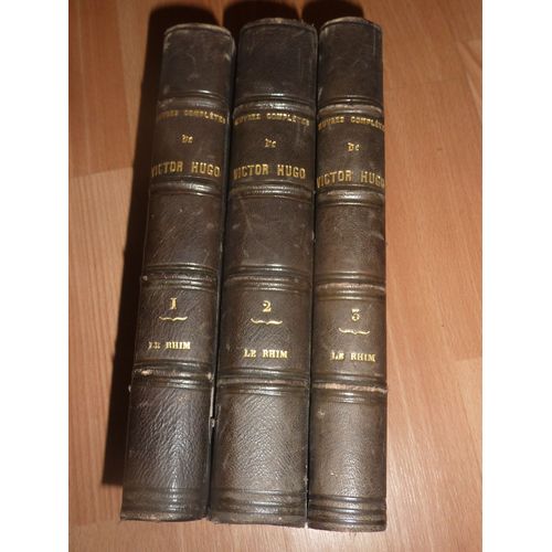 Oeuvres Complètes De Victor Hugo Le Rhin En 3 Tomes