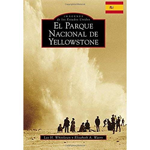 Yellowstone National Park (Spanish Version)