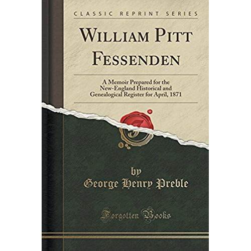 Preble, G: William Pitt Fessenden