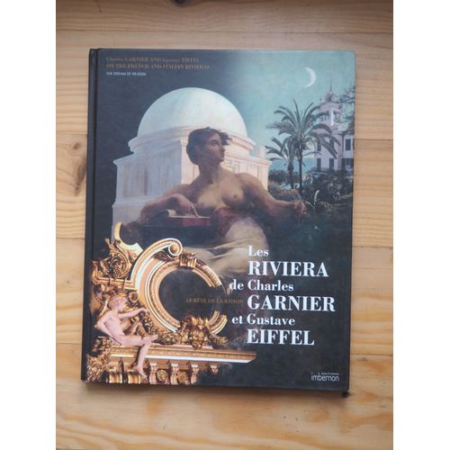 Les Riviera De Charles Garnier Et Gustave Eiffel