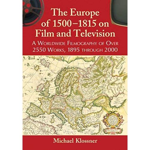 The Europe Of 1500-1815 On Film And Television