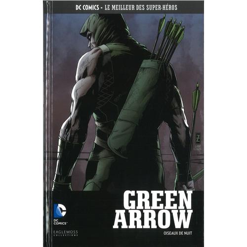 Dc Comics Green Arrow Oiseaux De Nuit Volume 71