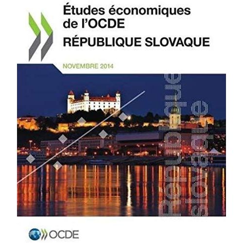 Etudes Économiques De L'ocde - République Slovaque 2014