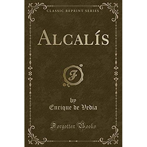 Vedia, E: Alcalís (Classic Reprint)