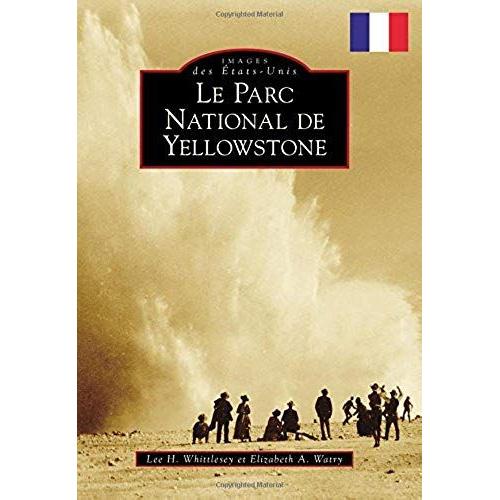 Yellowstone National Park (French Version)