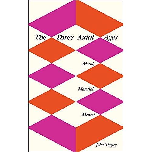 The Three Axial Ages