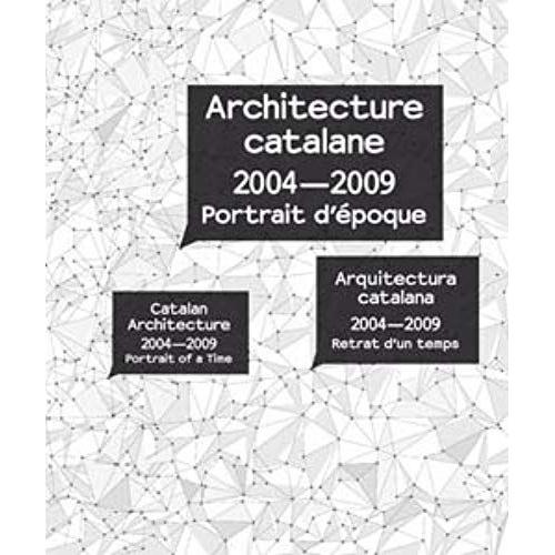 Catalan Architecture 2004-2009