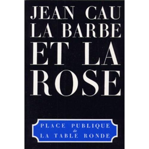 La Barbe Et La Rose