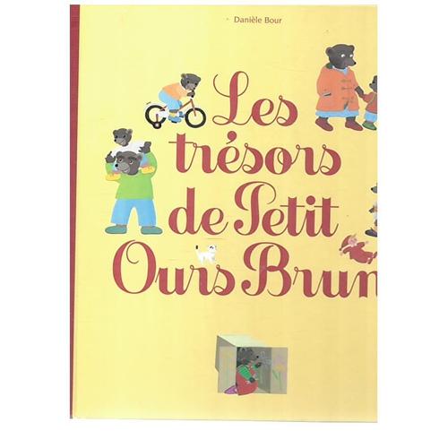 Les Trésors De Petit Ours Brun De Bour Danièle