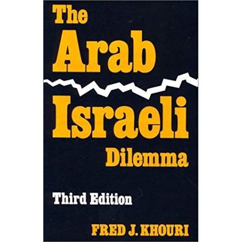 The Arab Israeli Dilemma