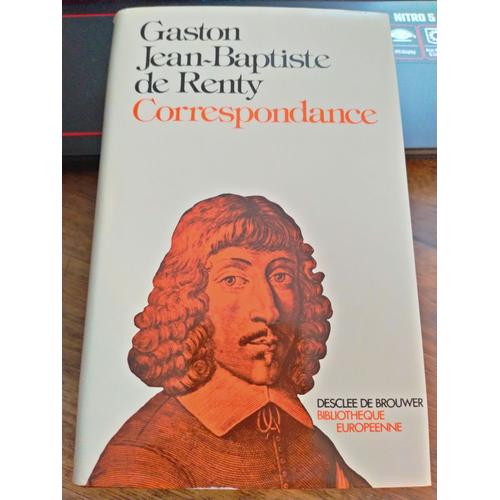 Correspondance Par Gaston Jean Baptiste De Renty