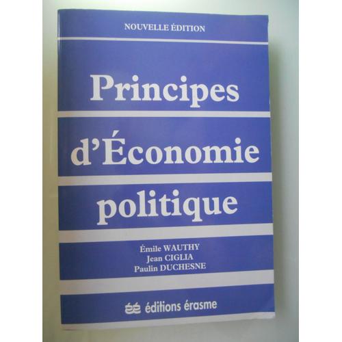 Principes D'économie Politique Nouvelle Édition De Emile Wauthy Paulin Duchesne Jean Ciglia