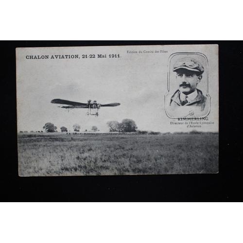 Cpa Chalon-Aviation 21-22 Mai 1911 - Kimmerling - Directeur De L'école Lyonnaise D'aviation - Carte Postale Ancienne - N'a Pas Circulé