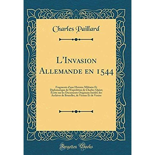 L'invasion Allemande En 1544