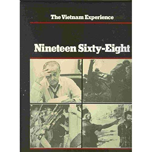 The Vietnam Experience-Nineteen Sixty-Eight