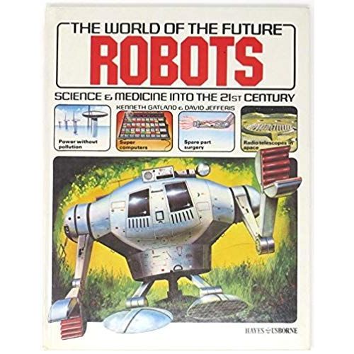 Robots (The World Of The Future)