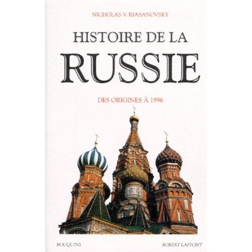 Histoire De La Russie - Des Origines À 1996