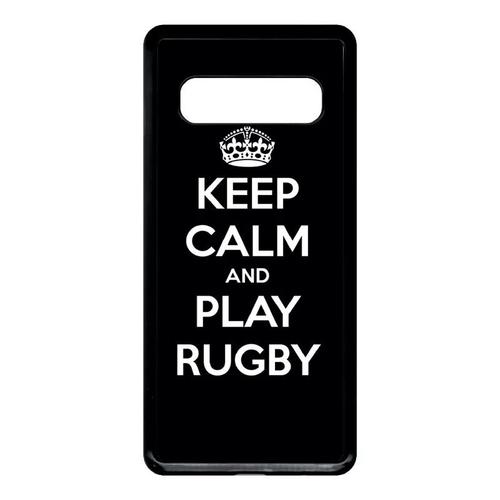 Coque Pour Samsung Galaxy S10 - Keep Calm And Play Rugby - Noir