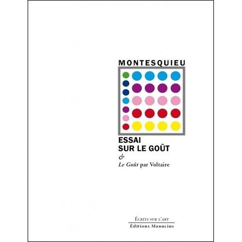 Essai Sur Le Goût - Dans Les Choses De La Nature Et De L'art Précédé De Clara De Courson