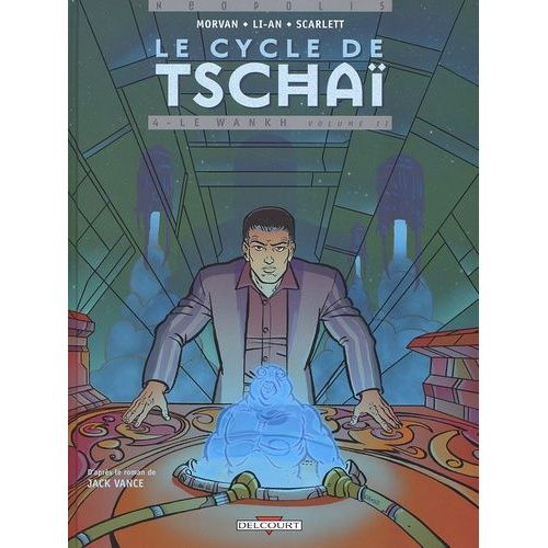 Le Cycle De Tschaï Tome 4 - Le Wankh - Partie 2