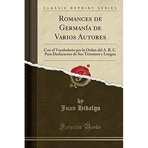 Hidalgo, J: Romances De Germanía De Varios Autores