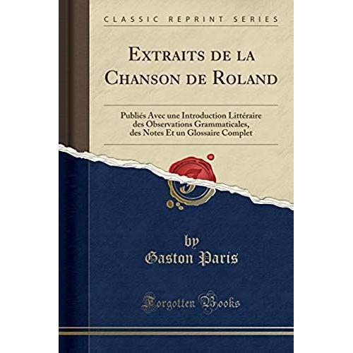 Paris, G: Extraits De La Chanson De Roland