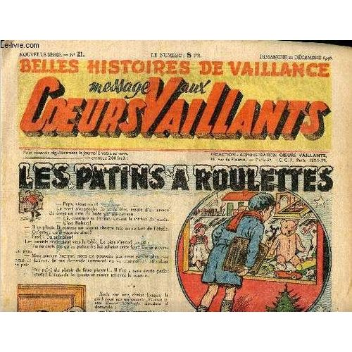 Message Aux Coeurs Vaillants - Année 1946 - Hebdomadaires N°21 - 22 Décembre 1946 - Le Spatins À Roulettes Par Robert Rigot - Tintin Et Les Sept Boules De Cristal Par Hergé - Les Aventures De Jack(...)