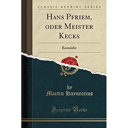 Hayneccius, M: Hans Pfriem, Oder Meister Kecks