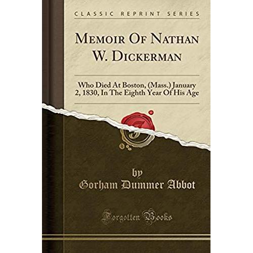 Abbot, G: Memoir Of Nathan W. Dickerman