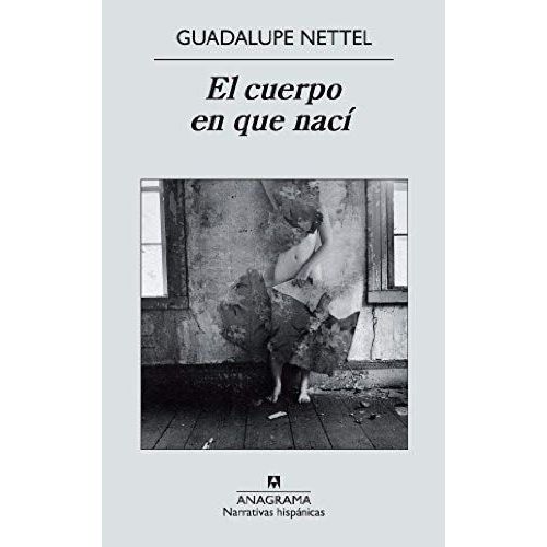 El Cuerpo En Que Nací