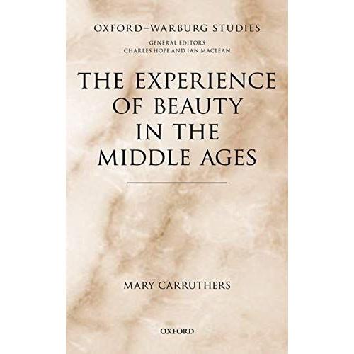 The Experience Of Beauty In The Middle Ages