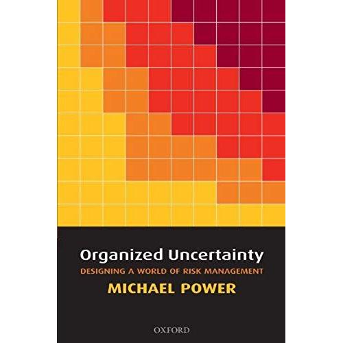 Organized Uncertainty