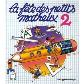 La Fête Des Petits Matheux - Tome 2