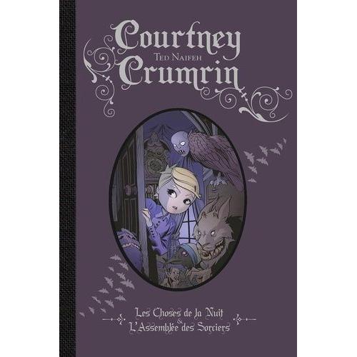 Courtney Crumrin Intégrale Tome 1 - Les Choses De La Nuit - L'assemblée Des Sorciers
