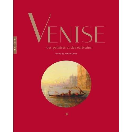 Venise Des Peintres Et Des Écrivains