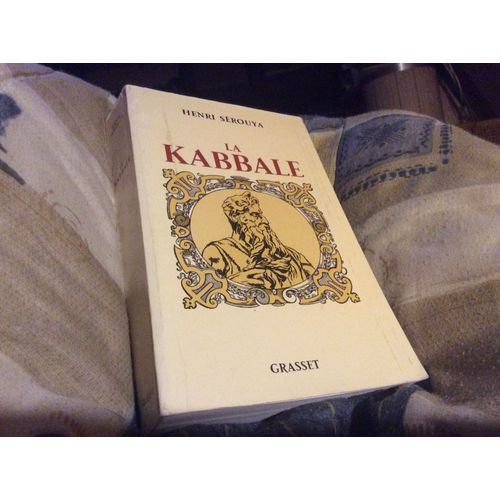 La Kabbale : Ses Origines, Sa Psychologie Mystique, Sa Métaphysique (Nouvelle Édition Revue Et Augmentée DUne Grande Introduction)