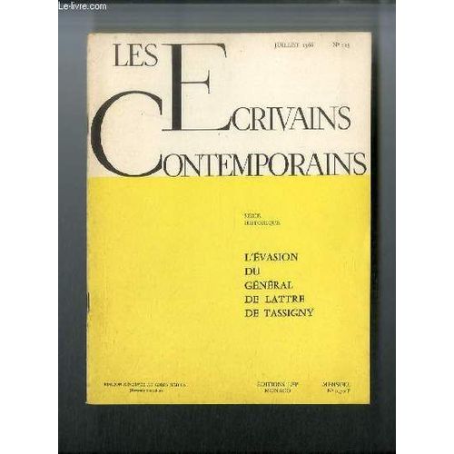 Les Écrivains Contemporains Série Historique N° 123 - L Évasion Du Général De Lattre De Tassigny