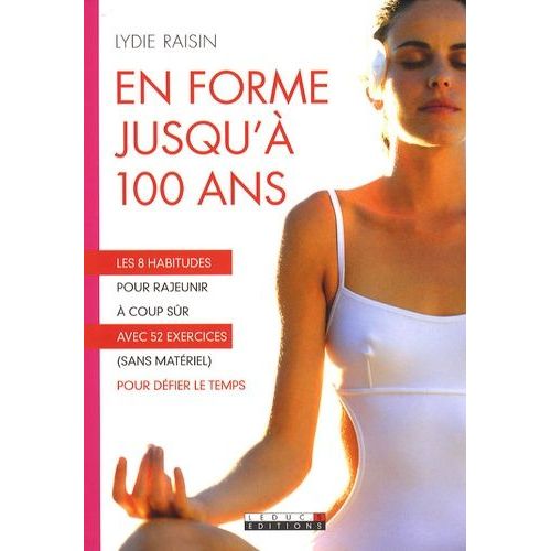 En Forme Jusqu'à 100 Ans