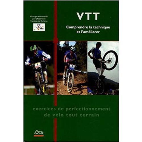 Vtt Comprendre La Technique Et L'améliorer